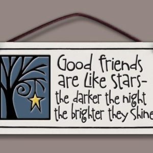 Good Friends Are Like Stars