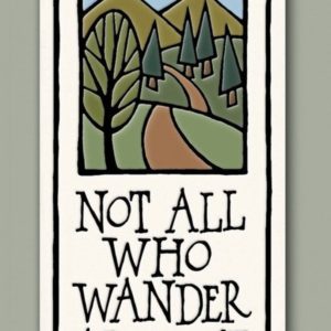 Not All Who Wander